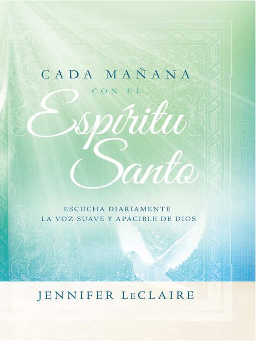 Title details for Cada mañana con el Espíritu Santo by Jennifer LeClaire - Available